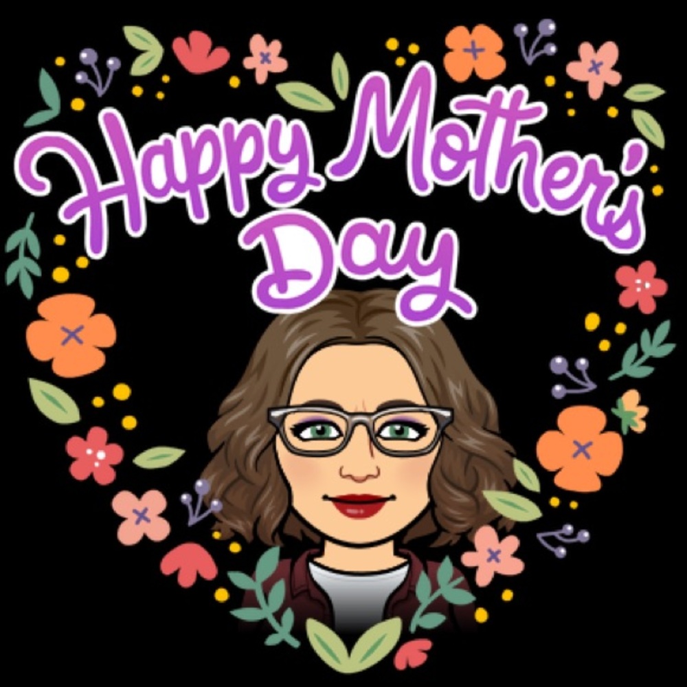 Happy Mother’s Day!